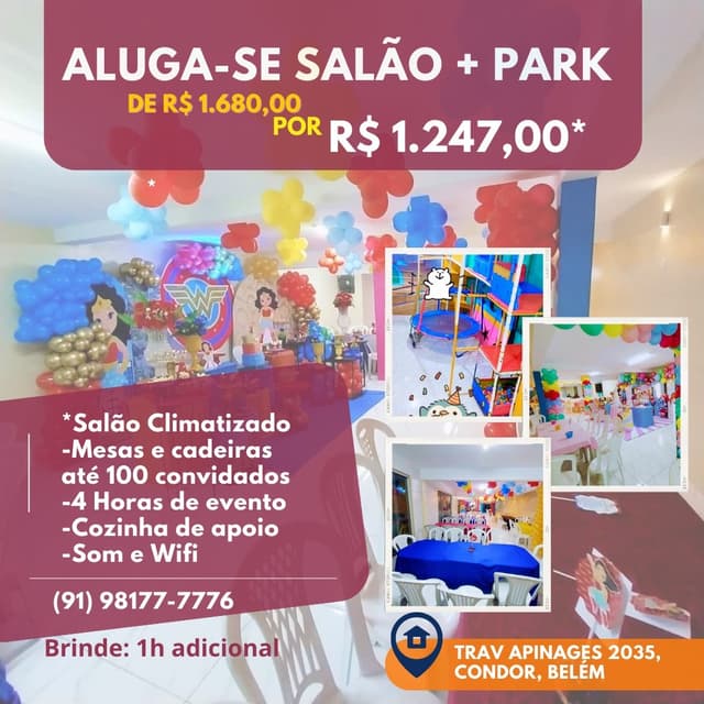 Salão + Park (Oferta Para Sexta, Sabado, Domingo, Feriados e Véspera de Feriados)