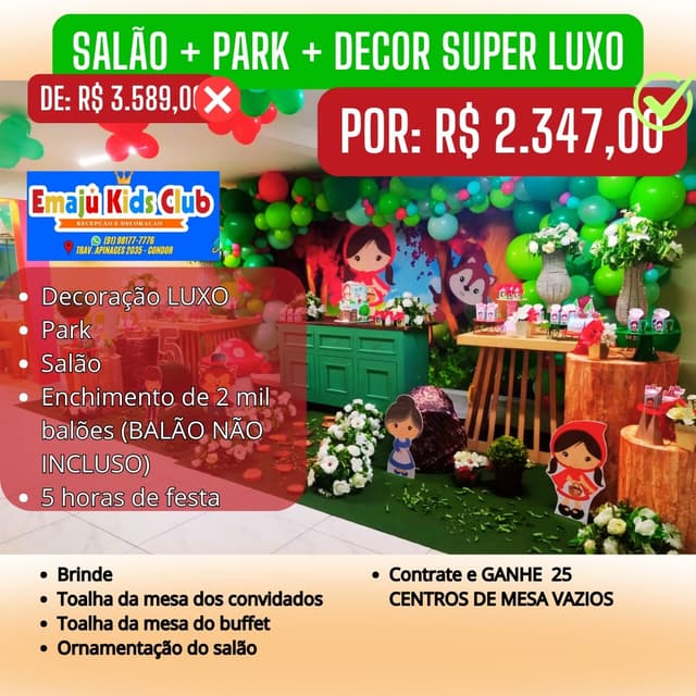 Decoração SUPER LUXO + Salão + Park (Oferta Para Sexta, Sabado, Domingo, Feriados e Véspera de Feriados)